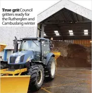  ??  ?? True grit Council gritters ready for the Rutherglen and Cambuslang winter