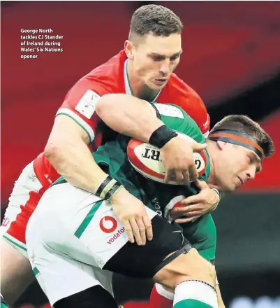  ??  ?? George North tackles CJ Stander of Ireland during Wales’ Six Nations opener