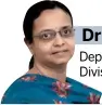  ??  ?? Dr Bharati Kulkarni Deputy director, Clinical Division, National
Institutio­n of Nutrition