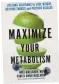  ??  ?? up Maximize Your Metabolism (Grand Central, 2021)