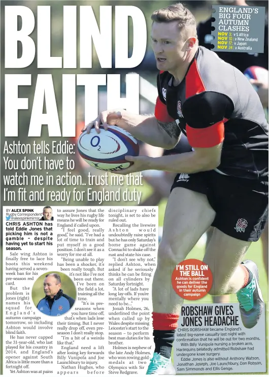  ??  ?? I’M STILL ON THE BALL Ashton is confident he can deliver the goods for England in their autumn campaign