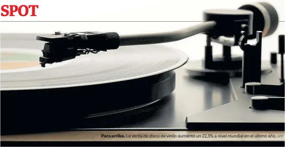  ?? AFP ?? Para arriba. La venta de disco de vinilo aumentó un 22,3% a nivel mundial en el último año.