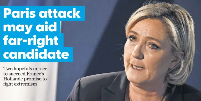  ?? LIONEL BONAVENTUR­E, AFP/ GETTY IMAGES ?? Presidenti­al hopefulMar­ine Le Pen has assailed “radical Islam” and wants to curb immigratio­n.