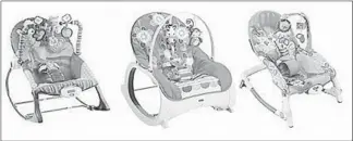  ?? AP ?? Consumers are on alert over the Fisher-Price Infant-to-Toddler Rocker (left and center) and Fisher-Price Newborn-to-Toddler Rocker (right).