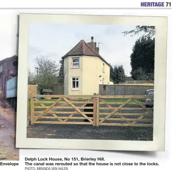  ?? PHOTO: MIRANDA VAN HALEN ?? Delph Lock House, No 151, Brierley Hill.
The canal was rerouted so that the house is not close to the locks.