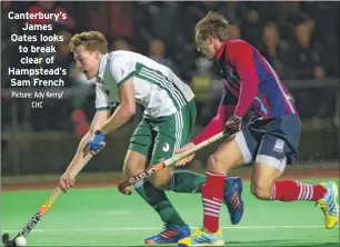  ?? Picture: Ady Kerry/ CHC ?? Canterbury’s James Oates looks to break clear of Hampstead’s Sam French