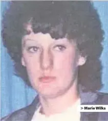  ??  ?? &gt; Marie Wilks