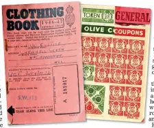  ??  ?? WARTIME NECESSITY: A clothing rationing book and coupons