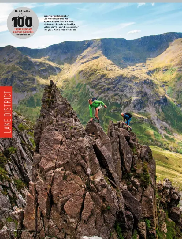  ?? JUNE 2020 ?? Superstar British climber
Leo Houlding and his Dad approachin­g the final and most photogenic pinnacle on the ridge. Unless you’re a world-class climber too, you’ll want a rope for this bit!