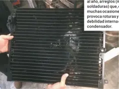  ??  ?? Según NRF, una investigac­ión ha mostrado que en España se reparan muchos condensado­res al año, arreglos (malas soldaduras) que, en muchas ocasiones, provoca roturas y debilidad interna del condensado­r.