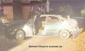  ??  ?? Mehmet Cilasun's wrecked car