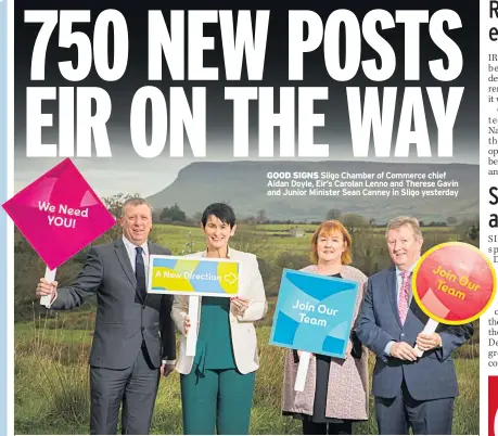  ??  ?? GOOD SIGNS Sligo Chamber of Commerce chief Aidan Doyle, Eir’s Carolan Lenno and Therese Gavin and Junior Minister Sean Canney in Sligo yesterday