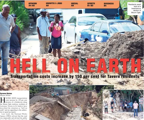  ??  ?? Residents await taxis at a treacherou­s section of Mount Ogle.