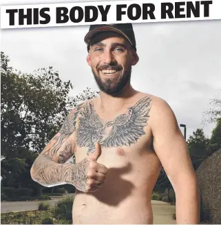  ?? Picture: MATT TAYLOR ?? HUMAN BILLBOARD: Justin Mason wants to sell his body to advertiser­s.