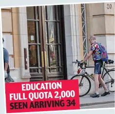  ??  ?? EDUCATION FULL QUOTA 2,000 SEEN ARRIVING 34