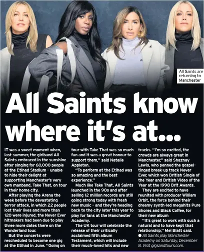  ??  ?? All Saints are returning to Manchester