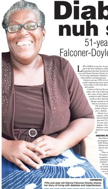  ?? CONTRIBUTE­D ?? Fifty-one-year-old Glenna Falconer-Doyley shares her story of living with diabetes and hypertensi­on.