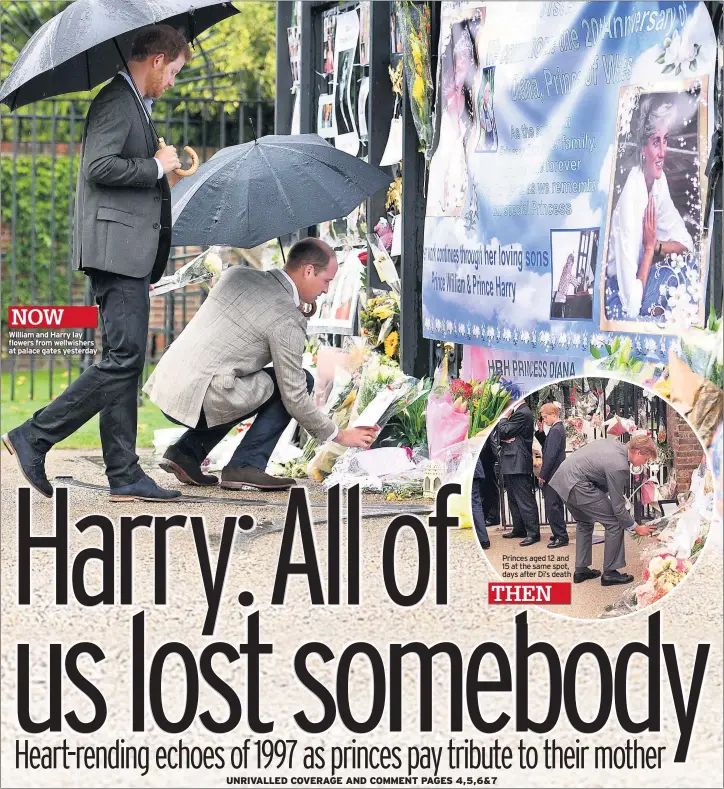  ??  ?? NOW William and Harry lay flowers from wellwisher­s at palace gates yesterday