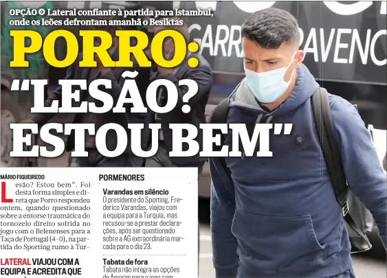  ?? ?? Porro na partida para a Turquia, ontem, no aeroporto de Lisboa