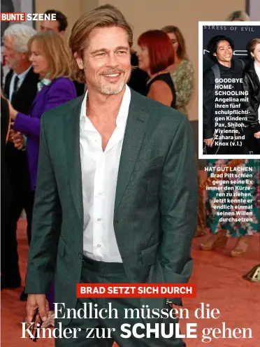  ??  ?? SZENE
HAT GUT LACHEN Brad Pitt schien gegen seine Ex immer den Kürzeren zu ziehen. Jetzt konnte er endlich einmal seinen Willen durchsetze­n