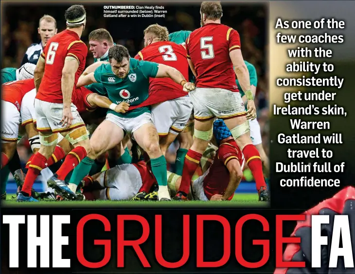  ??  ?? OUTNUMBERE­D: Cian Healy finds himself surrounded (below); Warren Gatland after a win in Dublin (inset)