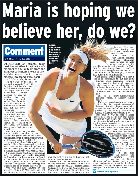  ?? Picture: JOHN WALTON ?? LOUD SPEAKER: But Maria Sharapova was more reserved over her positive test