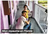  ??  ?? Mon royaume en Floride