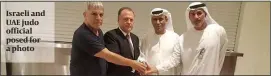  ??  ?? Israeli and UAE judo official posed for a photo