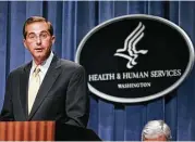  ?? Evan Vucci / Associated Press file ?? Alex Azar, then deputy secretary at the Health and Human Services Department, holds a news conference in 2006 in Washington.