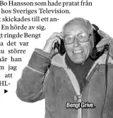  ??  ?? Bengt Grive.