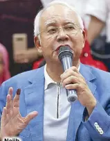  ??  ?? Najib