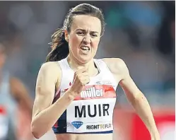  ??  ?? Laura Muir: lines up for the 1,500m heats tonight.
