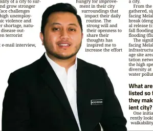  ?? — Handout ?? Ridhwan was appointed Melaka’s chief resilience officer last September.