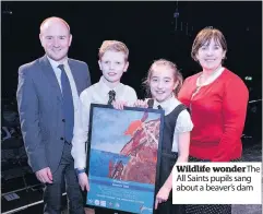  ??  ?? Wildlife wonder The All Saints pupils sang about a beaver’s dam