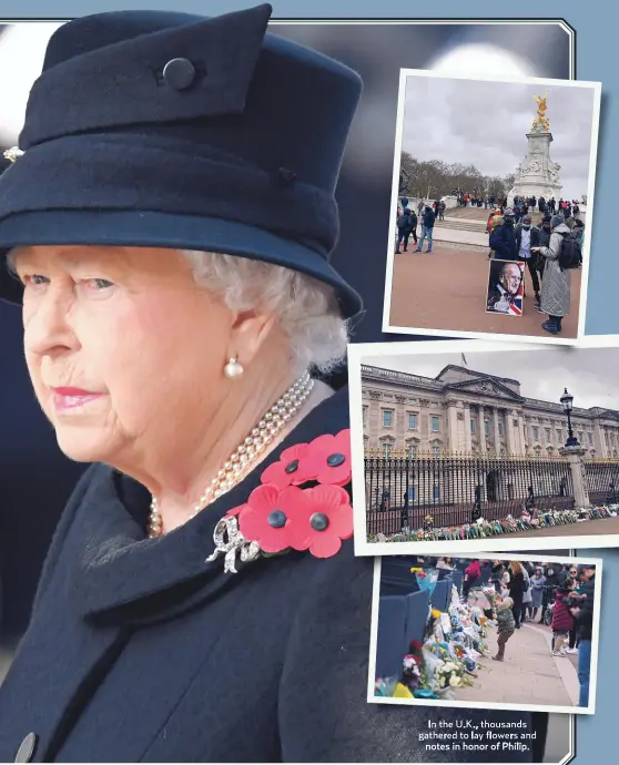  ??  ?? In the U.K., thousands gathered to lay flowers and notes in honor of Philip.