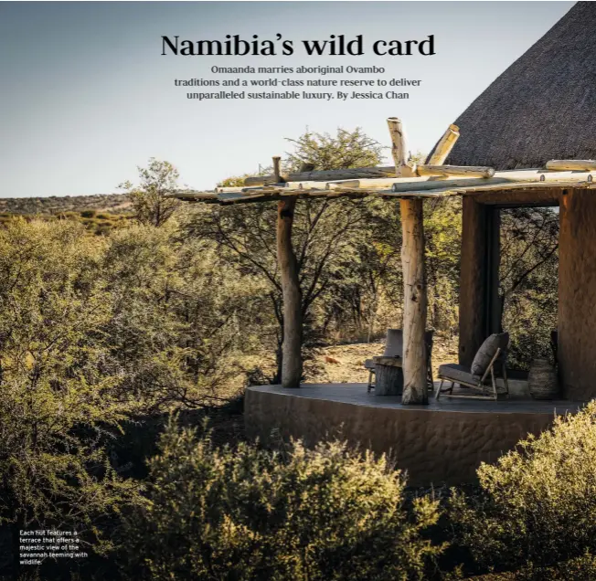  ??  ?? Each hut features a terrace that offers a majestic view of the savannah teeming with wildlife.