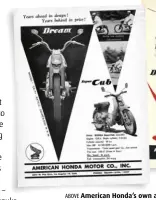  ?? ?? ABOVE American Honda’s own ads from c1960.