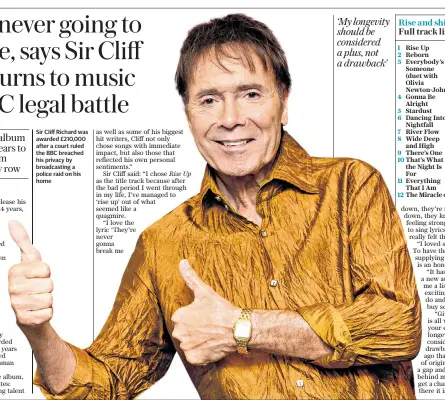  ??  ?? Sir Cliff Richard was awarded £210,000 after a court ruled the BBC breached his privacy by broadcasti­ng a police raid on his home