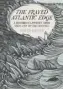  ??  ?? The Frayed Atlantic Edge: A Historian’s Journey From Shetland to the Channel By David Gange William Collins, 388pp, £18.99