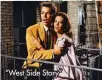  ??  ?? “West Side Story”