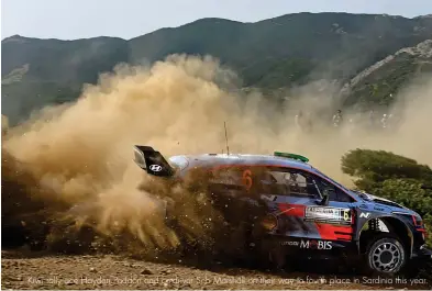  ??  ?? Kiwi rally ace Hayden Paddon and co-driver Seb Marshall on their way to fourth place in Sardinia this year.