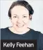  ??  ?? Kelly Feehan