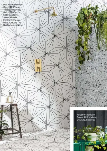  ??  ?? Pod Mono porcelain tiles, £42.93sq m; Terrazzo Nouveau tiles, £57.60sq m, both Mandarin Stone. Milano Elizabeth shower head, £95.99, The Big Bathroom Shop