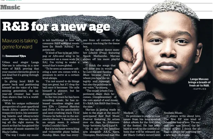  ?? /SUPPLIED ?? Langa Mavuso brings a breath of fresh air to R&B.