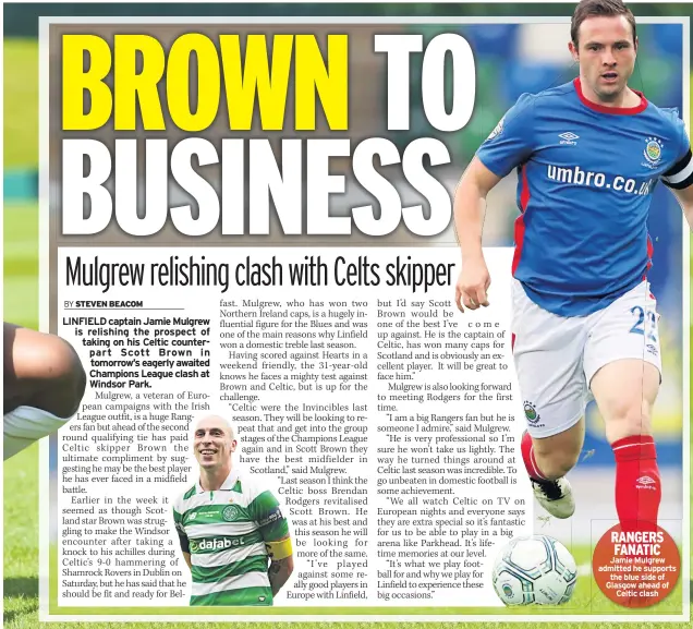  ??  ?? RANGERS FANATIC Jamie Mulgrew admitted he supports the blue side of Glasgow ahead of Celtic clash