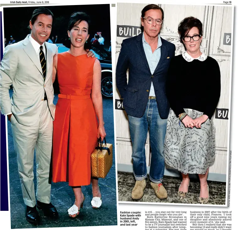  ??  ?? Fashion couple: Kate Spade with husband Andy in 2001, left, and last year