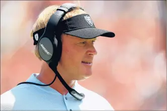  ?? SEAN M. HAFFEY | GETTY IMAGES ?? AFTER NINE SEASONS broadcasti­ng for ESPN, Jon Gruden is back on the sidelines. The Super Bowl winner must adjust to a game that has changed since he last coached.