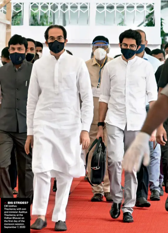  ??  ?? BIG STRIDES? CM Uddhav Thackeray with son and minister Aaditya Thackeray at the Vidhan Bhavan on the first day of the monsoo n s0esIsNioD­INnIAD, September 7, 2020