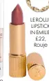  ??  ?? LE ROUJE LIPSTICK IN EMILIE, £22, Rouje