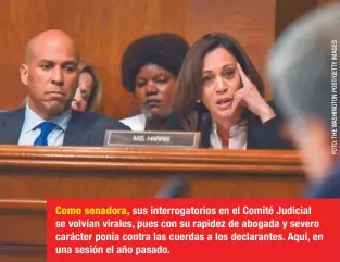  ??  ?? Como senadora, sus interrogat­orios en el Comité Judicial se volvían virales, pues con su rapidez de abogada y severo carácter ponía contra las cuerdas a los declarante­s. Aquí, en una sesión el año pasado.